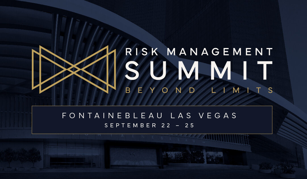 2024 Risk Management Summit debuts 9.22-9.25.24